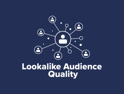 Lookalike Audience Quality